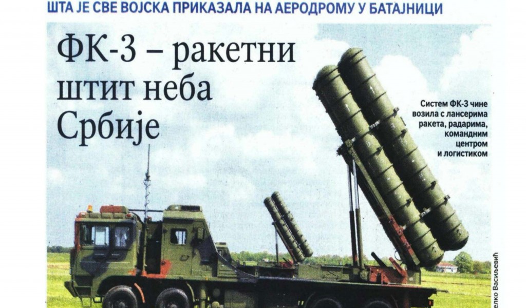 Politika FK 3 missile system shielding Serbia s sky
