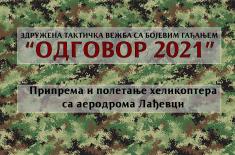 Združeno taktička vežba „Odgovor 2021“ Vojske Srbije i Policije na poligonima „Orešac“ i „Pasuljanske livade“ 